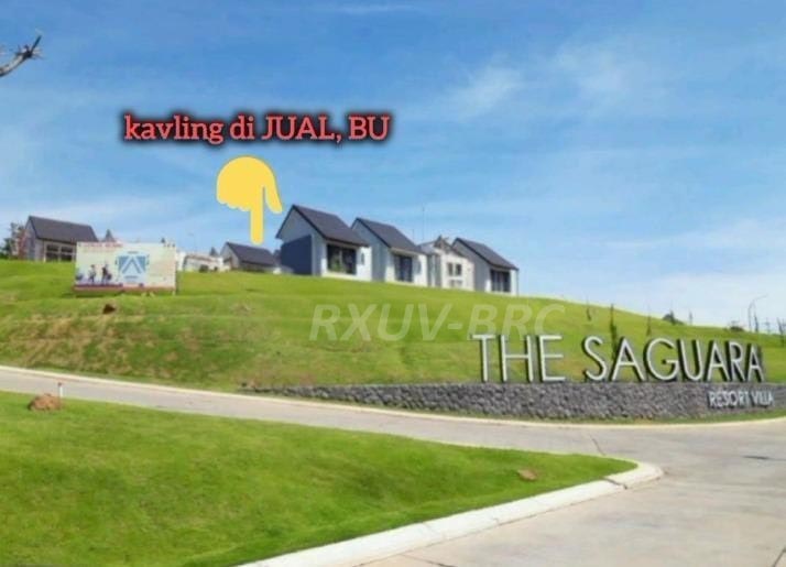 Jual Cepat! Kavling Idaman di Saguara Resort, Udara Sejuk, Harga