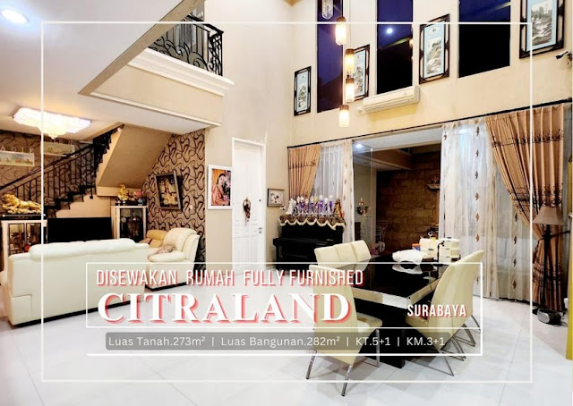 Disewakan Rumah Istimewa Terawat di Citraland Surabaya