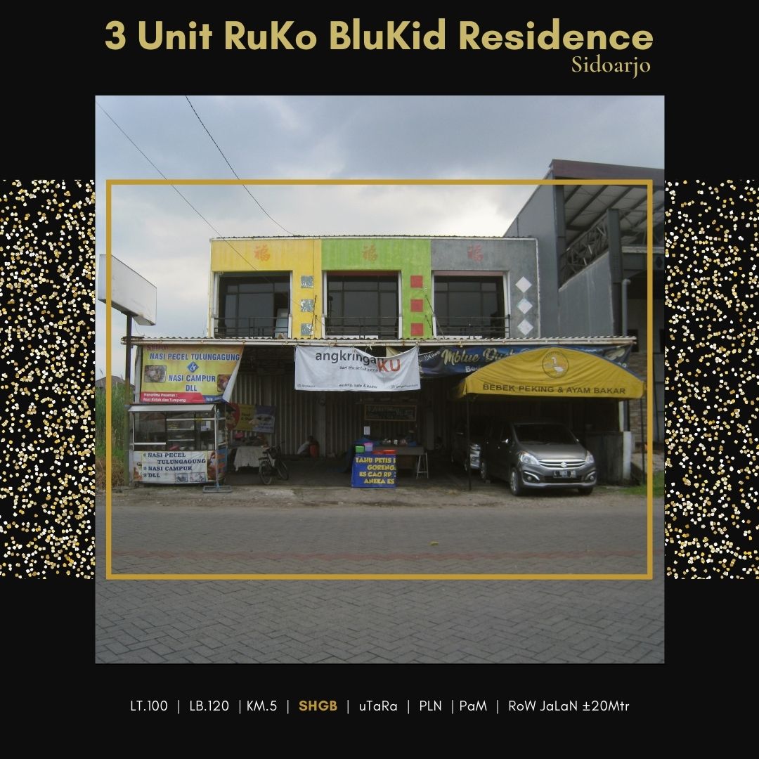Ruko BluKid Regency, Bluru kidul Sidoarjo |Beli satu or Ketiganya